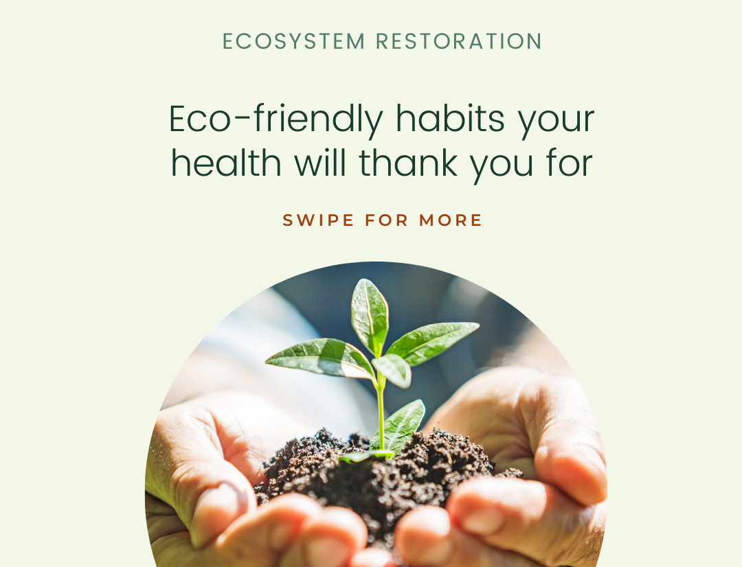 eco-friendly habits your health will thank you for